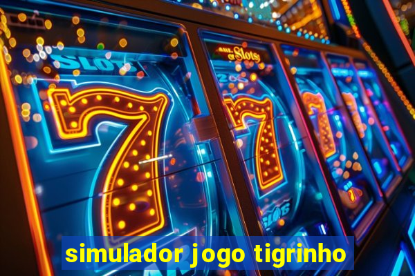 simulador jogo tigrinho