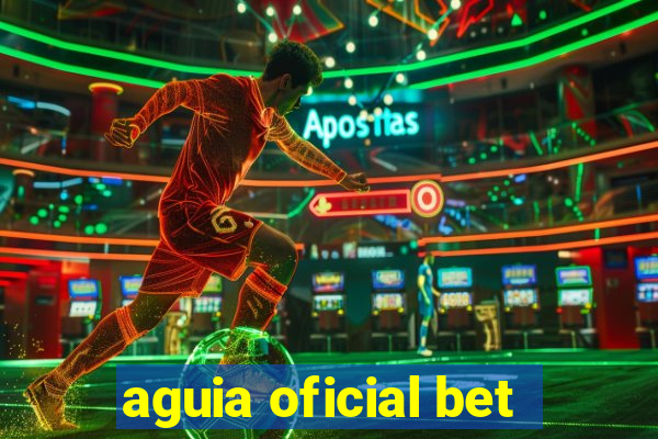 aguia oficial bet