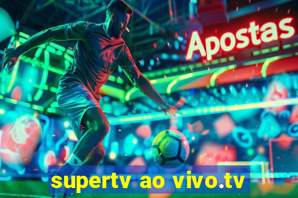 supertv ao vivo.tv