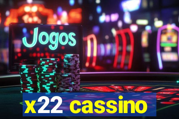 x22 cassino