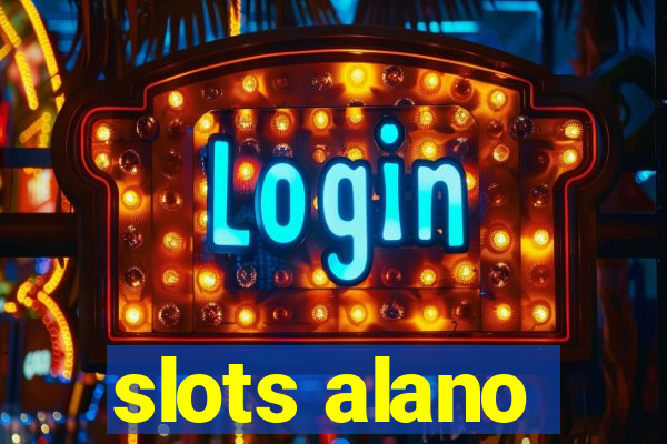 slots alano