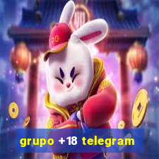 grupo +18 telegram