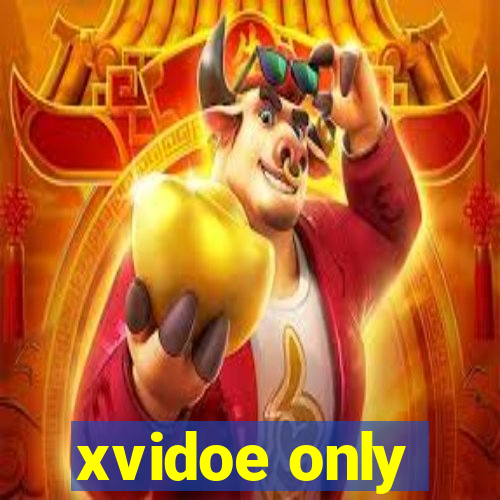 xvidoe only