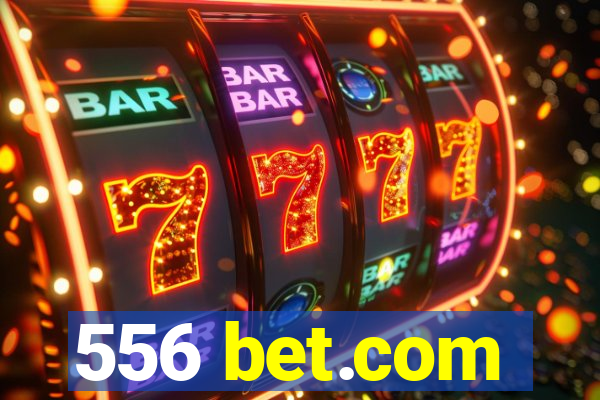 556 bet.com