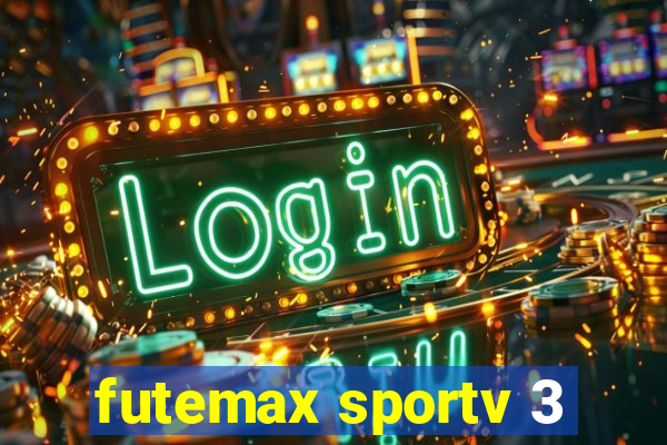 futemax sportv 3