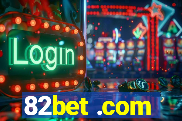 82bet .com