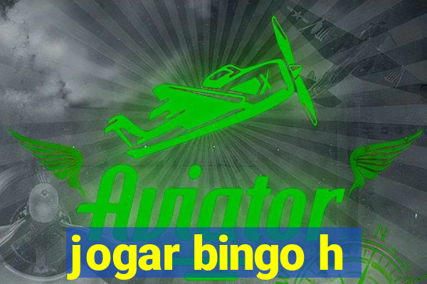 jogar bingo h