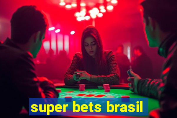 super bets brasil