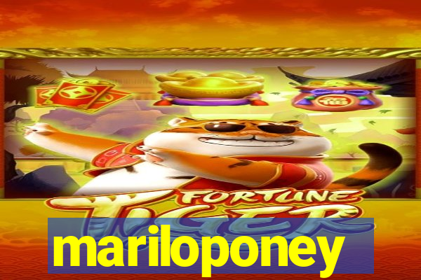 mariloponey