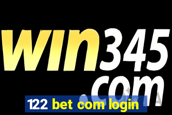 122 bet com login