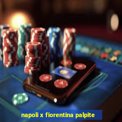 napoli x fiorentina palpite