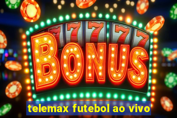 telemax futebol ao vivo