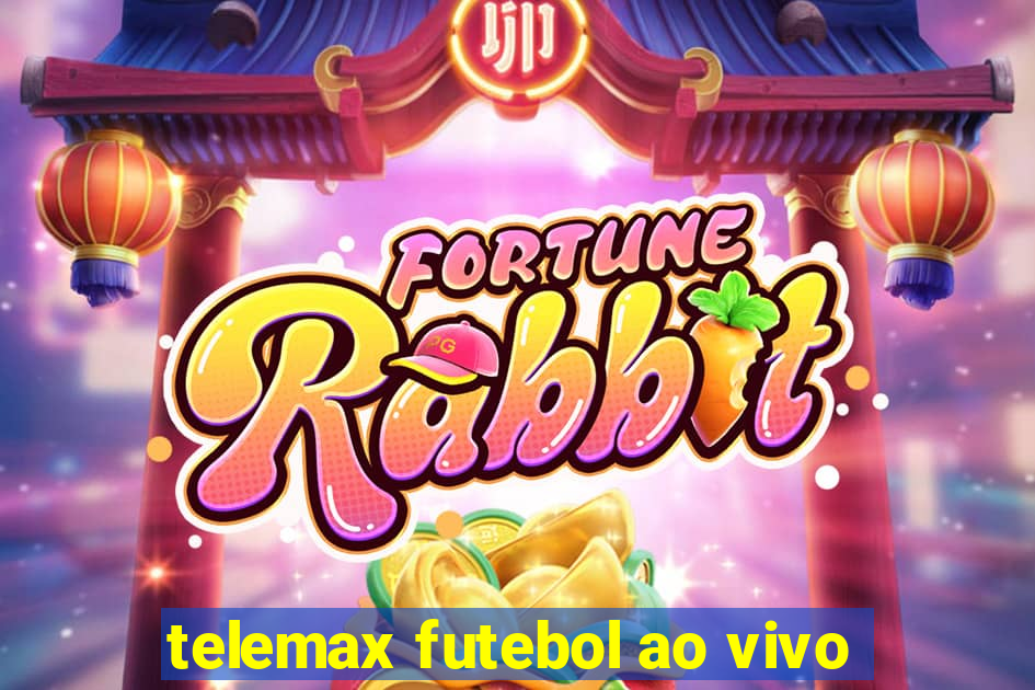 telemax futebol ao vivo