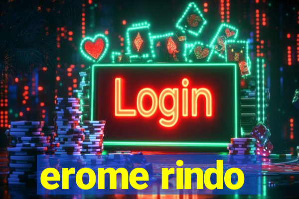 erome rindo