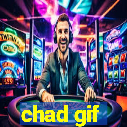 chad gif