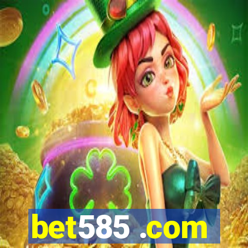 bet585 .com