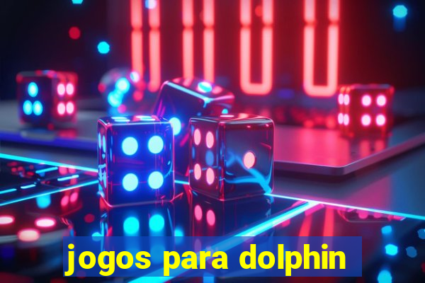 jogos para dolphin