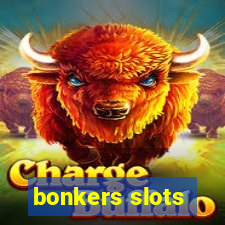 bonkers slots