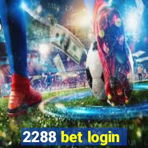 2288 bet login