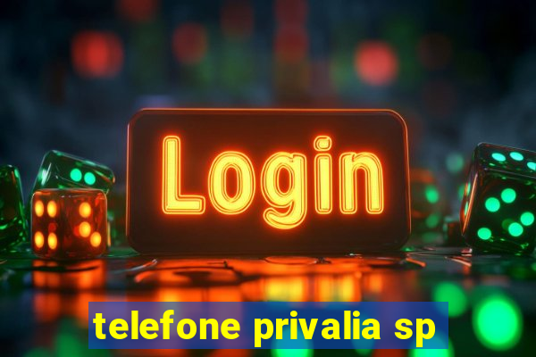 telefone privalia sp