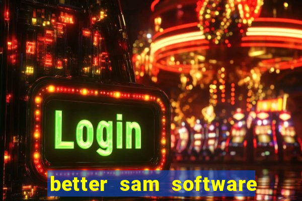 better sam software automatic mouth