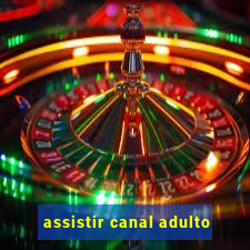 assistir canal adulto