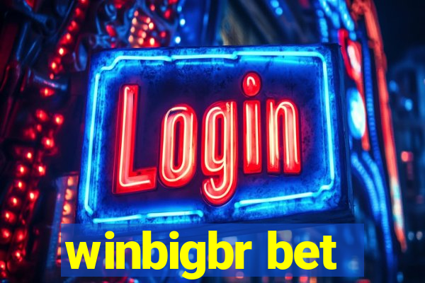 winbigbr bet