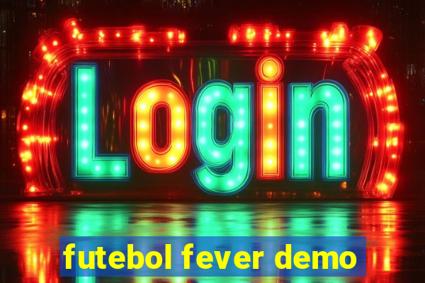 futebol fever demo