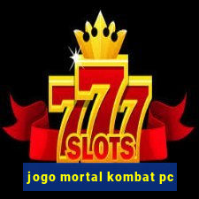 jogo mortal kombat pc