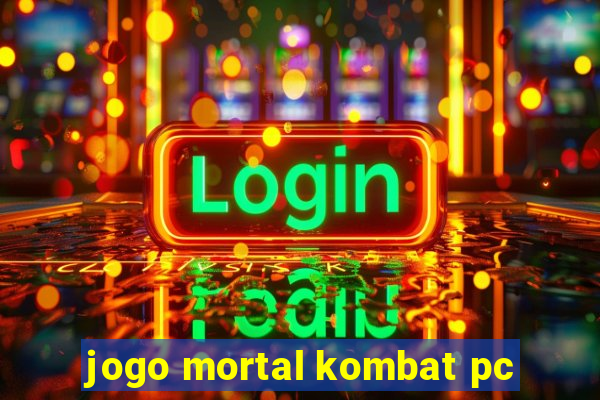 jogo mortal kombat pc