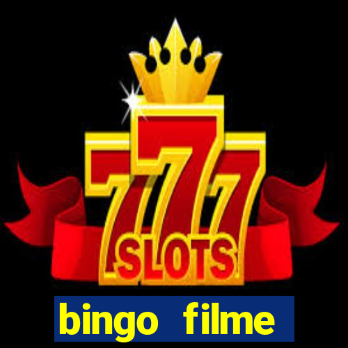 bingo filme assistir online