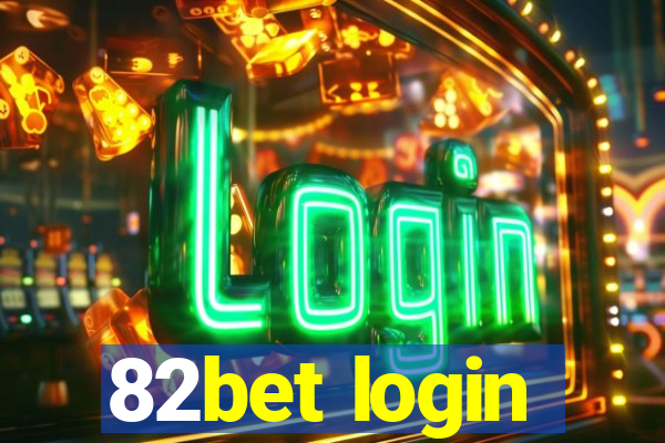 82bet login