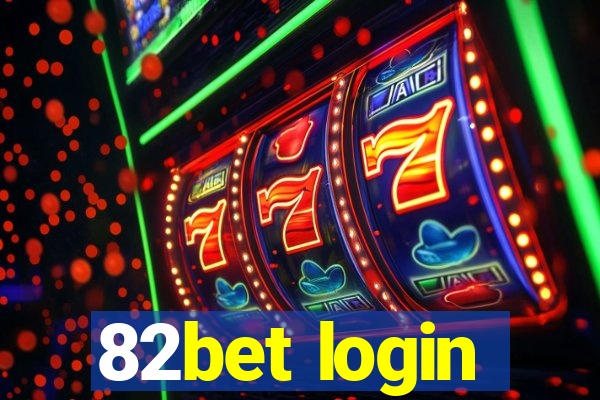 82bet login