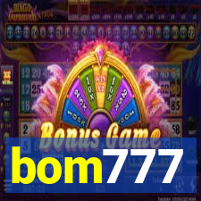 bom777