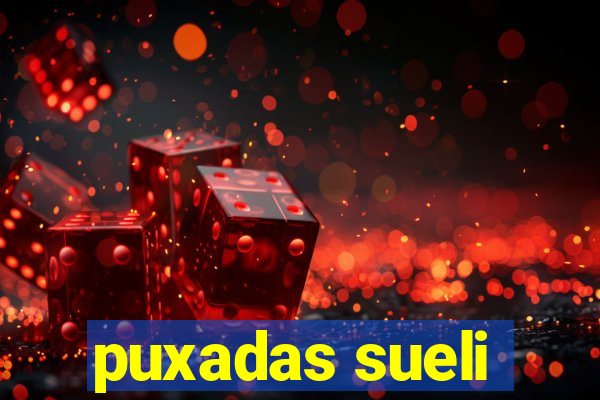 puxadas sueli