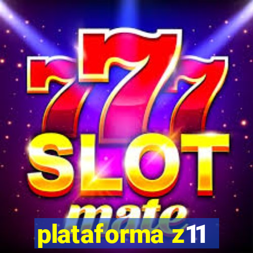 plataforma z11