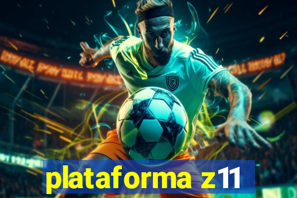 plataforma z11