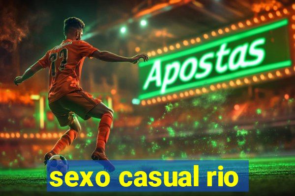 sexo casual rio