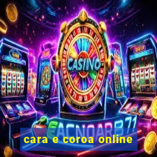 cara e coroa online