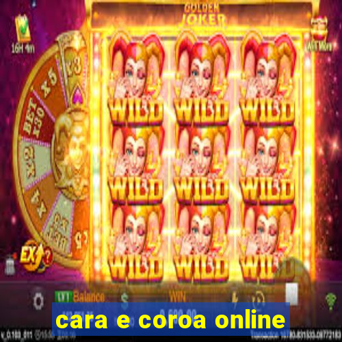 cara e coroa online