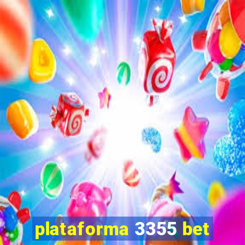 plataforma 3355 bet