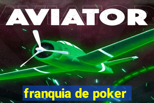 franquia de poker