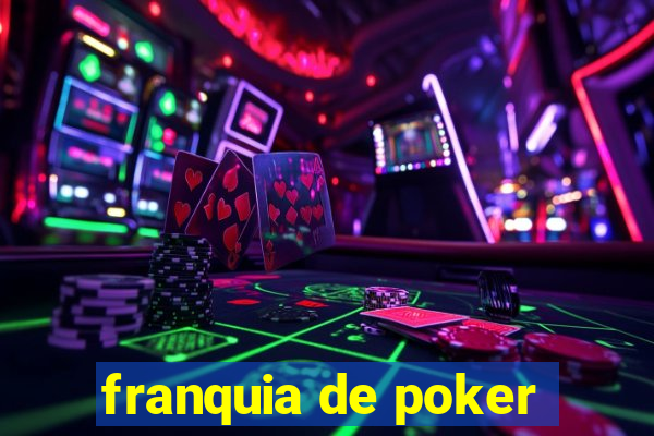 franquia de poker