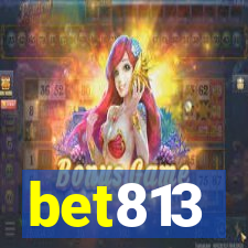 bet813