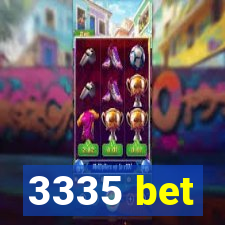 3335 bet