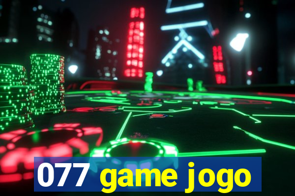 077 game jogo