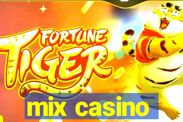 mix casino