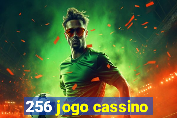 256 jogo cassino