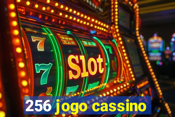 256 jogo cassino