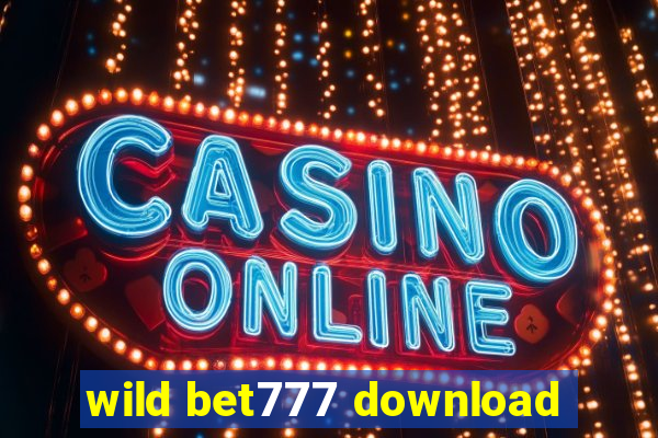 wild bet777 download